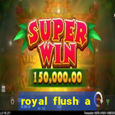 royal flush a maior jogada do poker